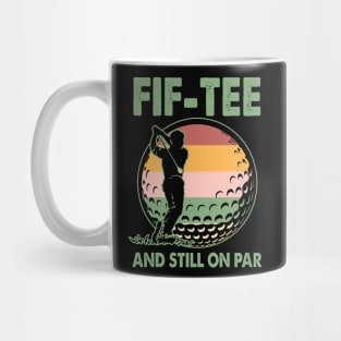 Turning 50 And Still On Par 50th Birthday Golf Funny Gift for Men Father day Mug